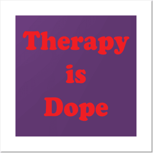 Therapy is Dope Posters and Art